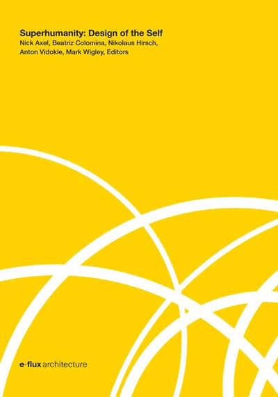 Superhumanity: Design of the Self