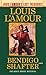 Bendigo Shafter (Louis L'Amour's Lost Treasures): A Novel