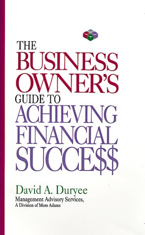 The Business Owner's Guide to Achieving Financial Success