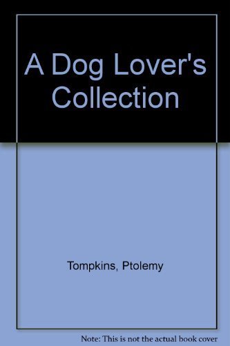 A Dog Lovers Collection (French Edition)