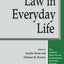 Law in Everyday Life (The Amherst Series In Law, Jurisprudence, And Social Thought)