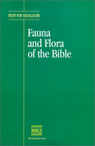 Fauna and Flora of the Bible by United Bible Societies