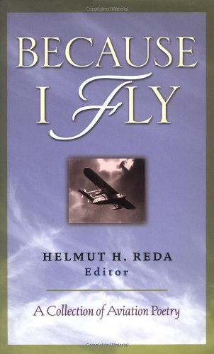 Because I Fly: A Collection of Aviation Poetry