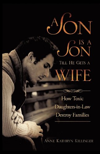 A Son Is a Son Till He Gets a Wife