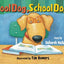 Cool Dog, School Dog