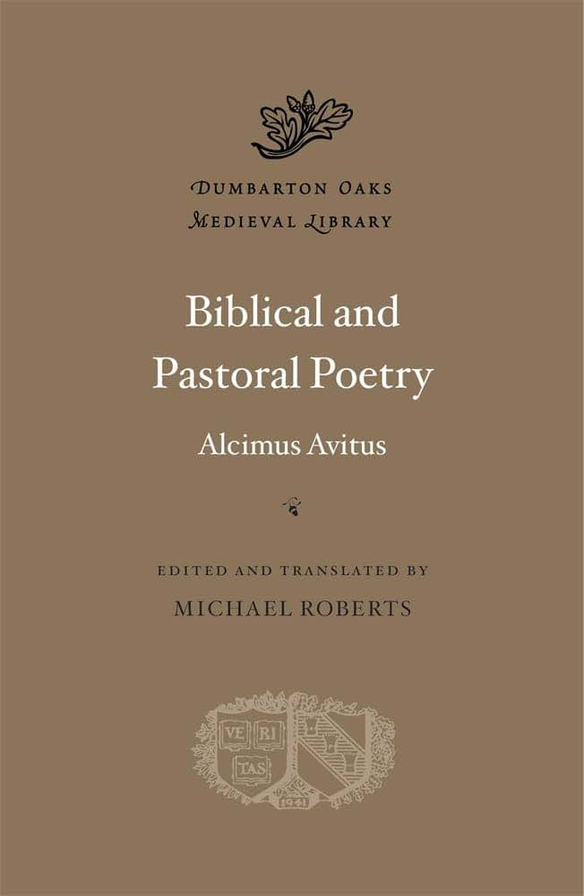 Biblical and Pastoral Poetry (Dumbarton Oaks Medieval Library)