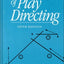 Fundamentals of Play Directing by Dean, Alexander