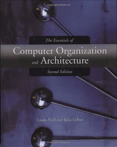 The Essentials of Computer Organization And Architecture
