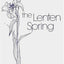 The Lenten Spring: Readings for Great Lent