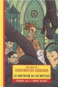 La habitacion de los reptiles (Series Of Unfortunate Events) (Spanish Edition)