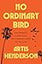 No Ordinary Bird: Drug Smuggling, a Plane Crash, and a Daughter's Quest for the Truth – A Riveting True Crime Memoir of Miami's 1970s Underworld