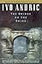 The Bridge on the Drina (Phoenix Fiction)