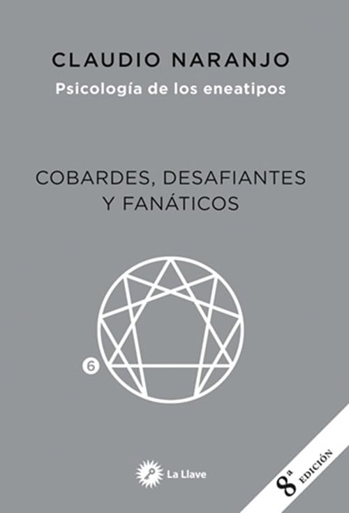 Cobardes, desafiantes y fanáticos: Las formas del Miedo