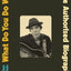 What Do You Do When You're Lonesome: The Authorized Biography of Justin Townes Earle