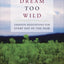 A Dream Too Wild: Emerson Meditations for Every Day of the Year