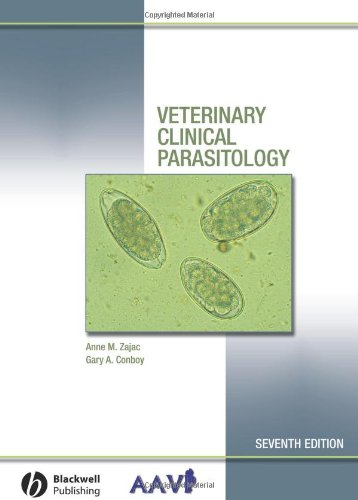 Veterinary Clinical Parasitology, Seventh Edition by Zajac,
