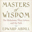 Masters of Wisdom: The Mahatmas, Their Letters, and the Path