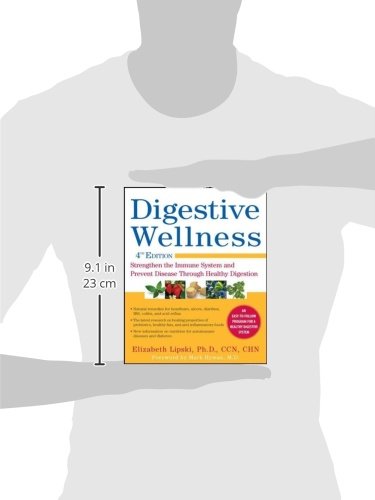 Digestive Wellness: Strengthen the Immune System and Prevent Disease Through Healthy Digestion, Fourth Edition