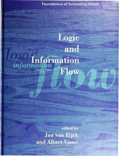 Logic and Information Flow (Foundations of Computing) (FOUNDATIONS OF COMPUTING SERIES)