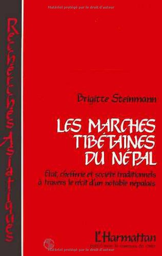 Les marches tibétaines du Népal: Etats, chefferies et sociétés traditionnelles  travers le récit d'un notable népalais