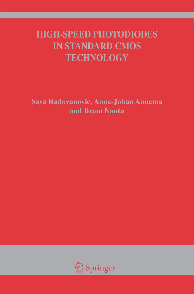 High-Speed Photodiodes in Standard CMOS Technology (The Springer International Series in Engineering and Computer Science, 869)