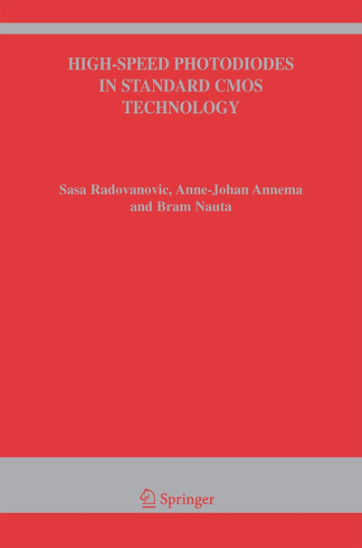 High-Speed Photodiodes in Standard CMOS Technology (The Springer International Series in Engineering and Computer Science, 869)