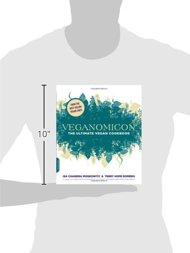 Veganomicon: The Ultimate Vegan Cookbook by Isa C Moskowitz