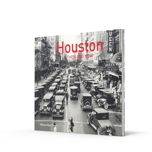 Houston Then and Now