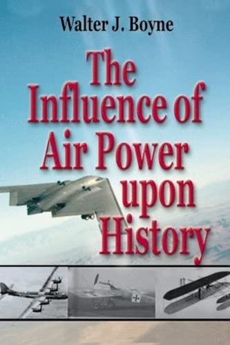 The Influence of Air Power Upon History