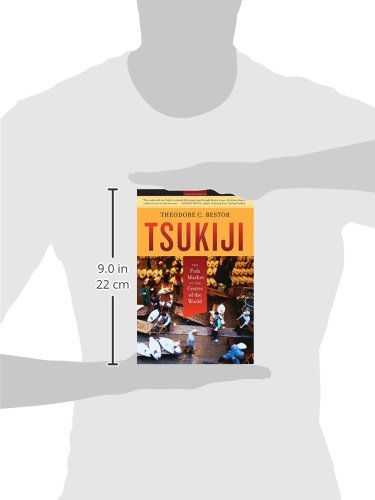 Tsukiji: The Fish Market at the Center of the World (Volume 11)