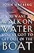If You Want to Walk on Water, You've Got to Get Out of the Boat: 10 Lessons to Trusting God