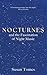 Nocturnes: and the Fascination of Night Music