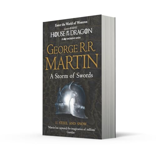A Storm of Swords: Steel and Snow: Book 3 Part 1 of a Song of Ice and Fire