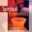 Spiritual Economics: The Principles and Process of True Prosperity