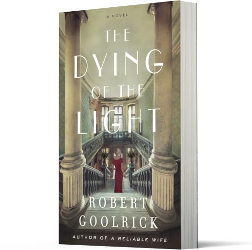 The Dying of the Light: A Southern Gothic Romance of Virginia Scandal, Desire, and Sacrifice