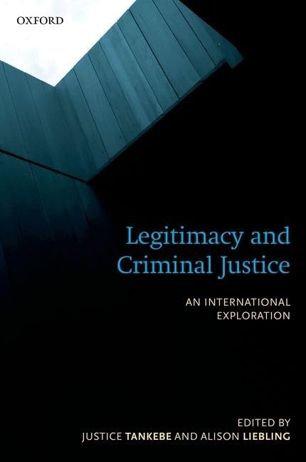 Legitimacy and Criminal Justice: An International Exploration