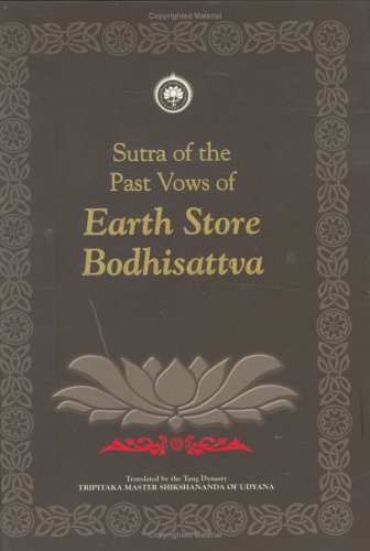 Sutra of the Past Vows of Earth Store Bodhisattva by Buddhis