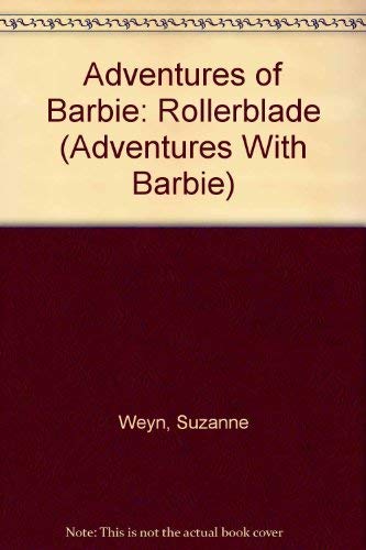 Adventures of Barbie: Rollerblade (Adventures With Barbie)
