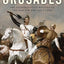 The Crusades: The Authoritative History of the War for the Holy Land