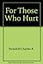 For Those Who Hurt
