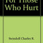 For Those Who Hurt