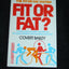 FIT OR FAT