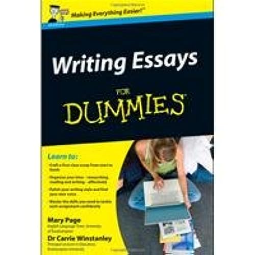 Writing Essays For Dummies, UK Edition
