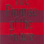The Promise of the Future