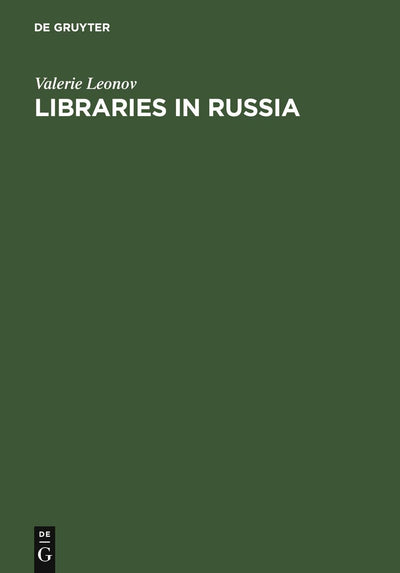 Libraries in Russia: History of the Library of the Academy of Sciences from Peter the Great to Present