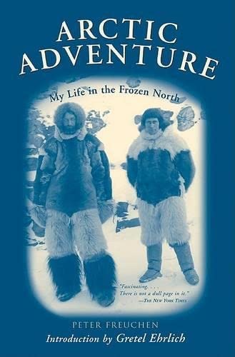 Arctic Adventure: My Life in the Frozen North