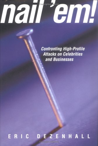 Nail 'Em!: Confronting High Profile Attacks on Celebrities & Businesses