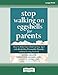 Stop Walking on Eggshells for Parents: How to Help Your Child (of Any Age) with Borderline Personality Disorder without Losing Yourself