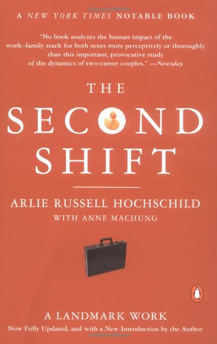 The Second Shift by Arlie Hochschild (Paperback)