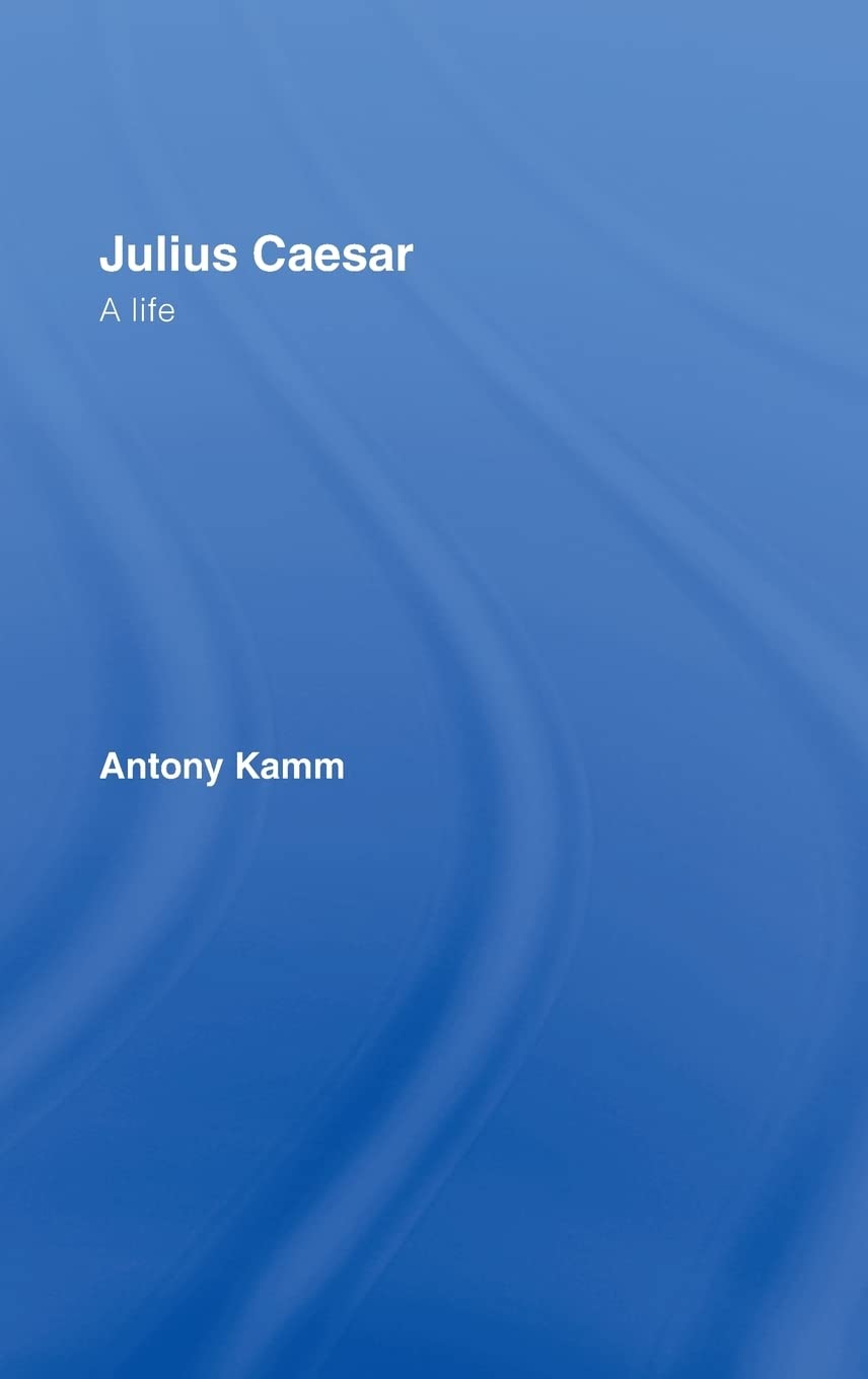 Julius Caesar: A Life
